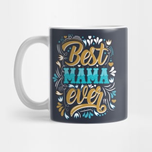 Best Mama Ever Retro Flourish Mug